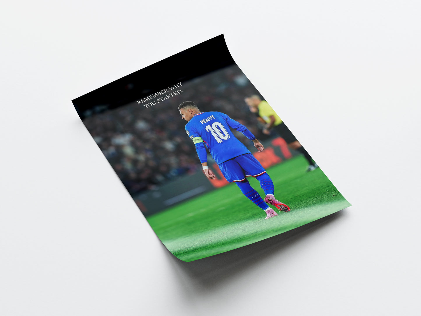 Kylian Mbappe 'Remember Why You Started' Poster