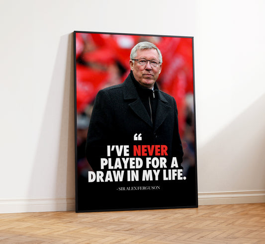 Sir Alex Ferguson Quote Poster