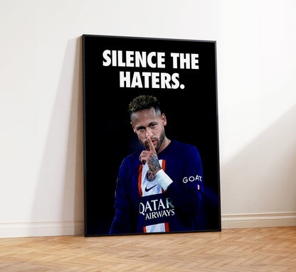 Neymar 'Silence The Haters' Poster