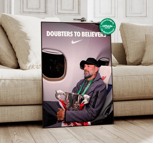 Jurgen Klopp 'Doubters To Believers' Poster