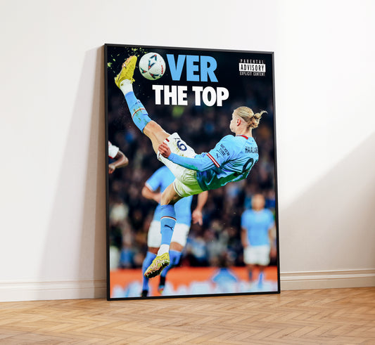 Erling Haaland 'Over The Top' Poster