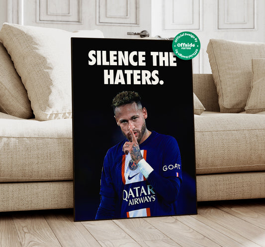 Neymar 'Silence The Haters' Poster