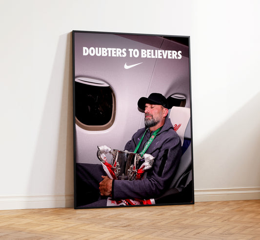 Jurgen Klopp 'Doubters To Believers' Poster