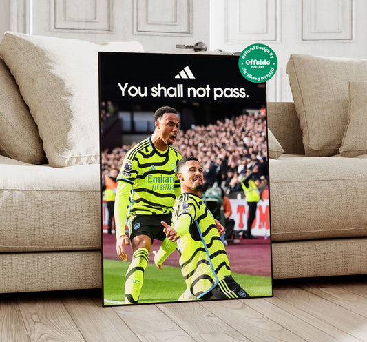 Saliba & Gabriel 'You Shall Not Pass' Poster