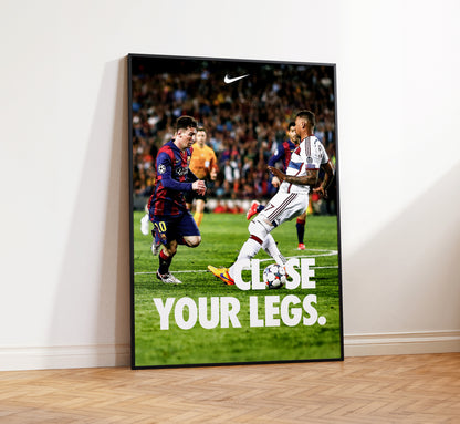 Messi 'Close Your Legs' Poster