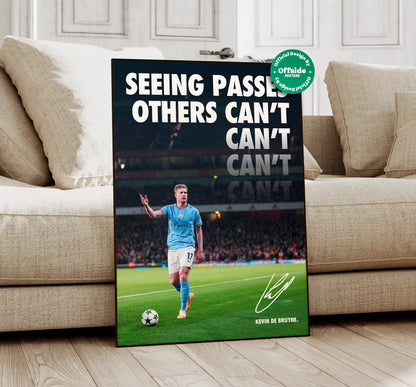 Kevin De Bruyne 'Seeing Passes Others Can't' Poster