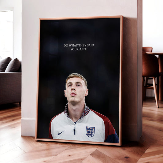Cole Palmer 'Do What They Say You Can't.' Poster