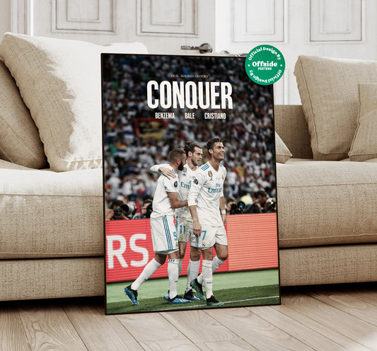 Benzema, Bale, Cristiano 'Conquer' Poster