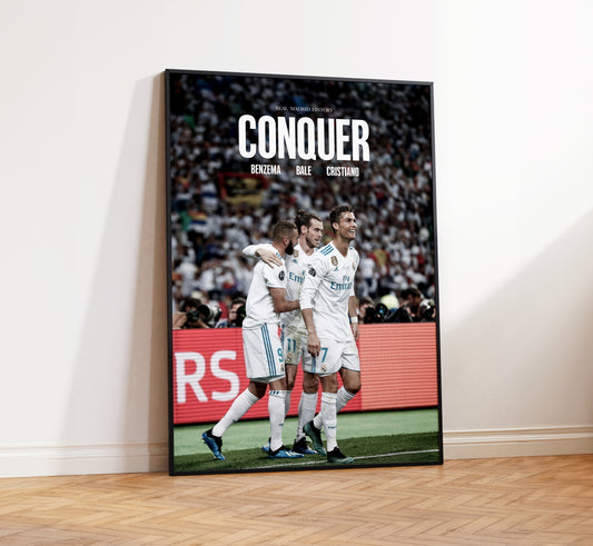 Benzema, Bale, Cristiano 'Conquer' Poster