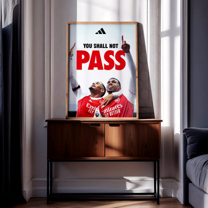 Saliba & Gabriel 'You Shall Not Pass' Poster