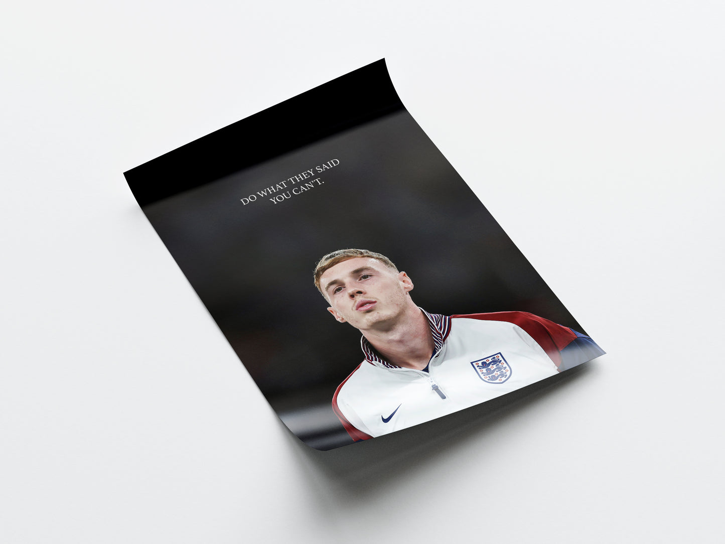 Cole Palmer 'Do What They Say You Can't.' Poster