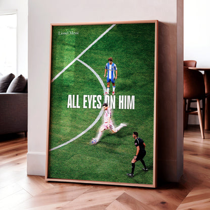 Lionel Messi 'All Eyes On Him' Poster