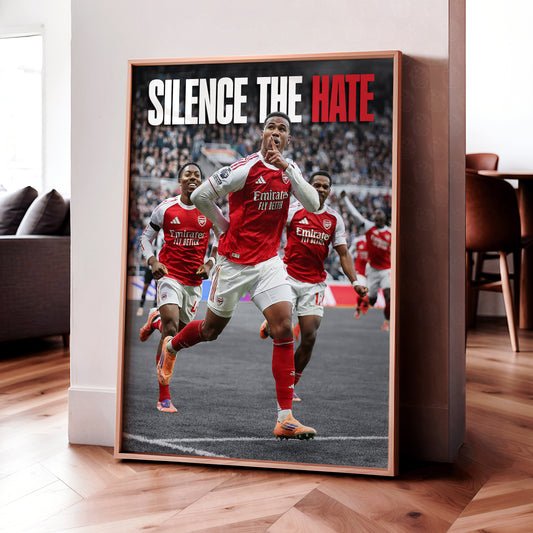 Arsenal 'Silence The Hate' Poster