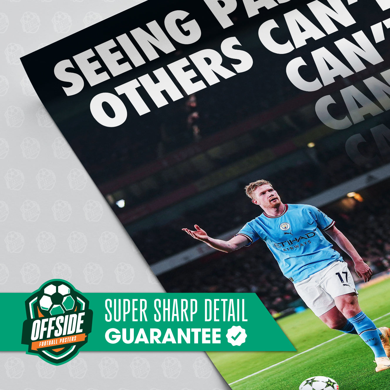 Kevin De Bruyne 'Seeing Passes Others Can't' Poster