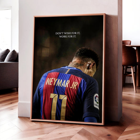 Neymar 'Work For It' Poster