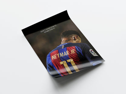 Neymar 'Work For It' Poster