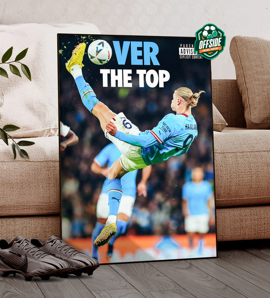 Erling Haaland 'Over The Top' Poster