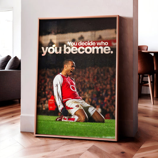 Thierry Henry 'Decide Who You Become' Poster