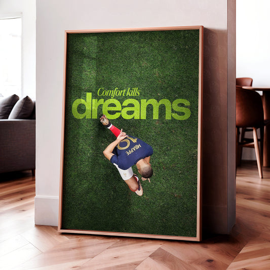 Kylian Mbappe 'Comfort Kills Dreams' Poster