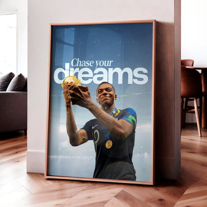 Kylian Mbappe 'Chase Your Dreams' Poster