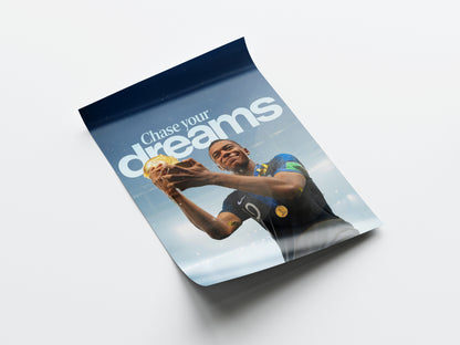 Kylian Mbappe 'Chase Your Dreams' Poster
