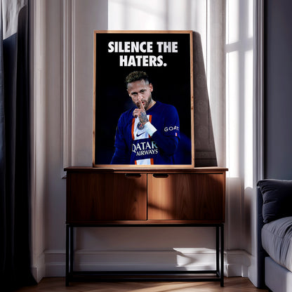 Neymar 'Silence The Haters' Poster