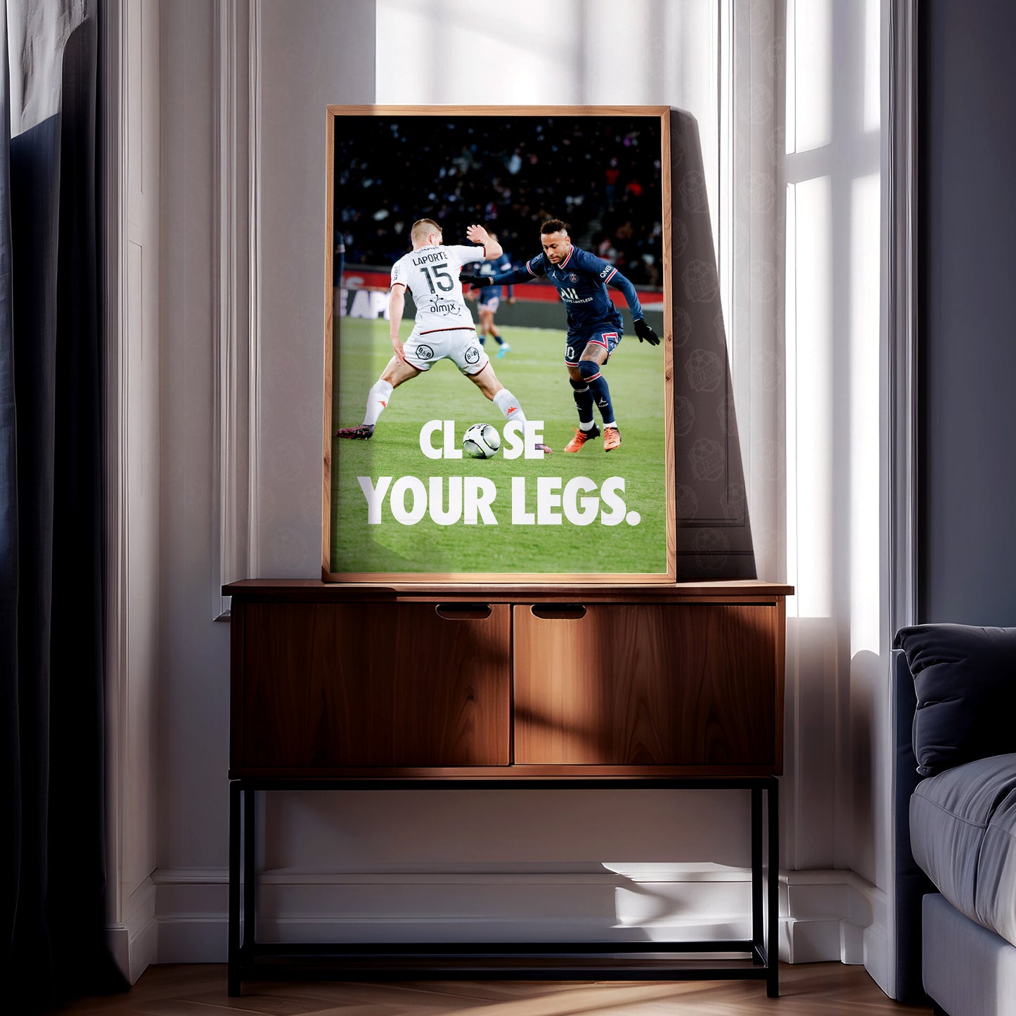 Neymar 'Close Your Legs' Poster