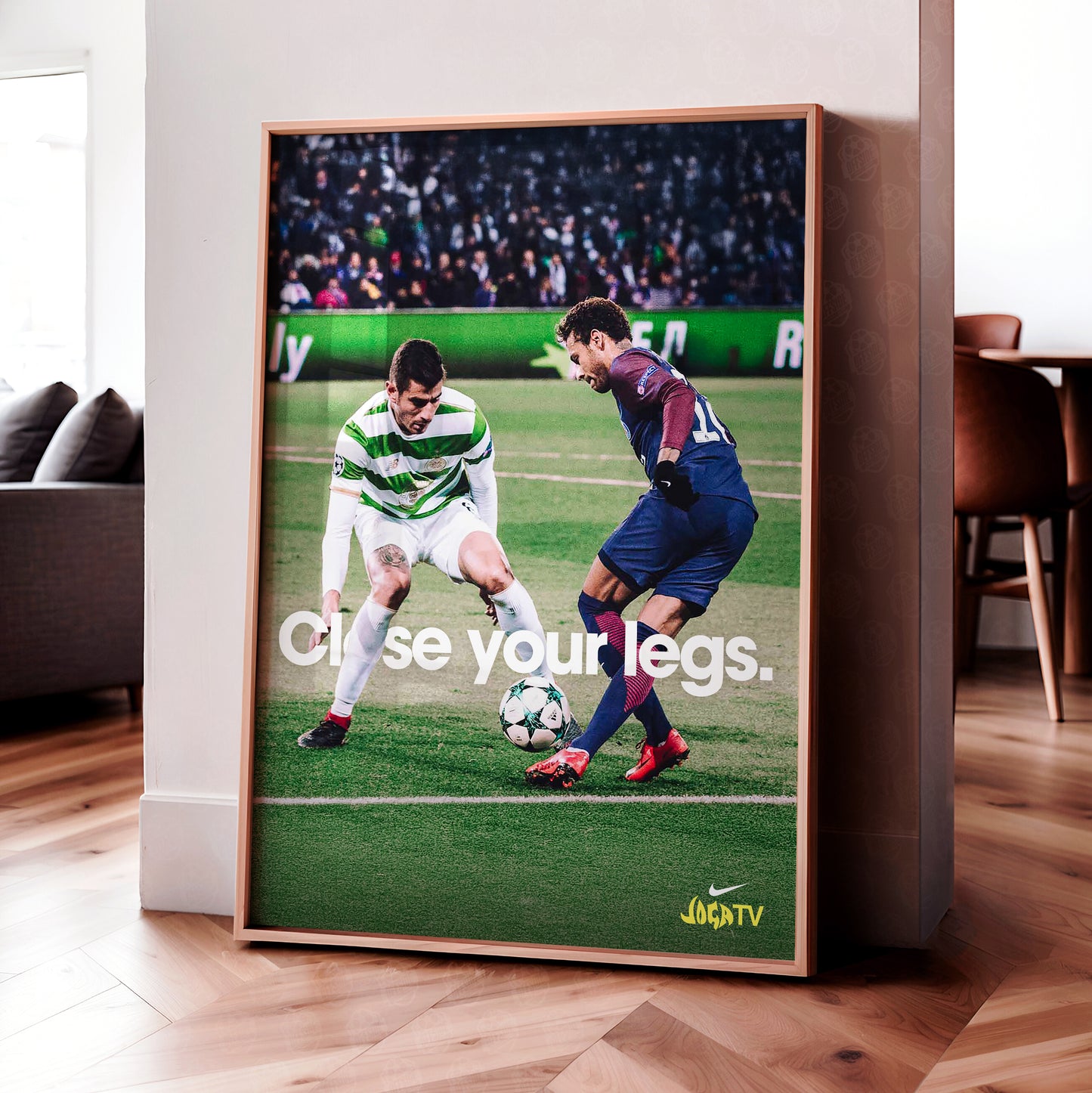 Neymar Jr. 'Close Your Legs' Poster