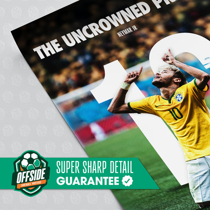 Neymar 'The Uncrowned Prince' Poster