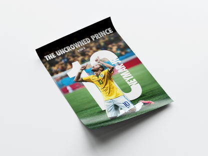 Neymar 'The Uncrowned Prince' Poster