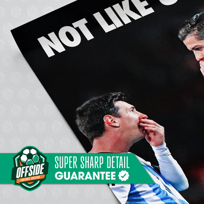 Messi & Ronaldo 'Not Like Us' Poster