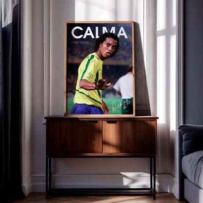 Ronaldinho 'Calma' Poster