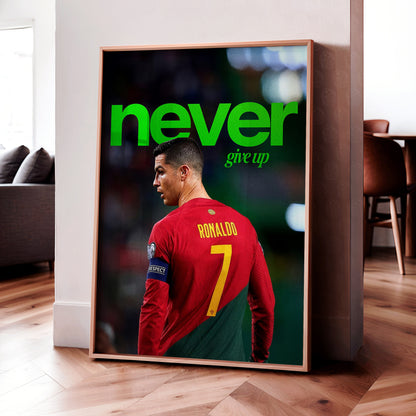 Cristiano Ronaldo 'Never Give Up' Poster