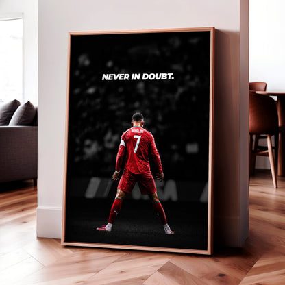 Cristiano Ronaldo 'Never In Doubt' Poster