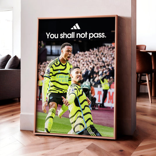 Saliba & Gabriel 'You Shall Not Pass' Poster