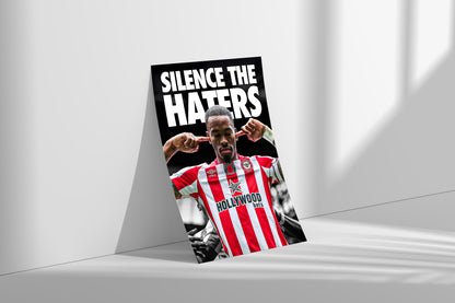 Ivan Toney 'Silence The Haters' Poster