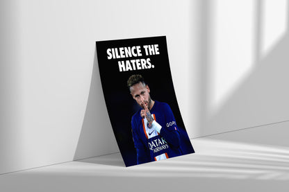 Neymar 'Silence The Haters' Poster