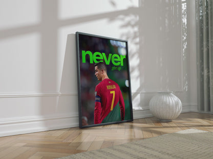 Cristiano Ronaldo 'Never Give Up' Poster