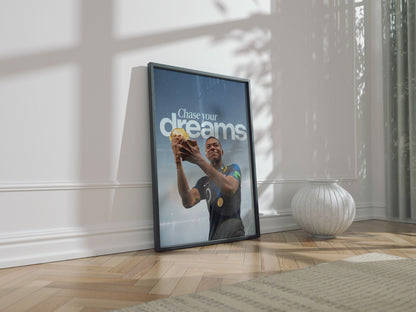 Kylian Mbappe 'Chase Your Dreams' Poster