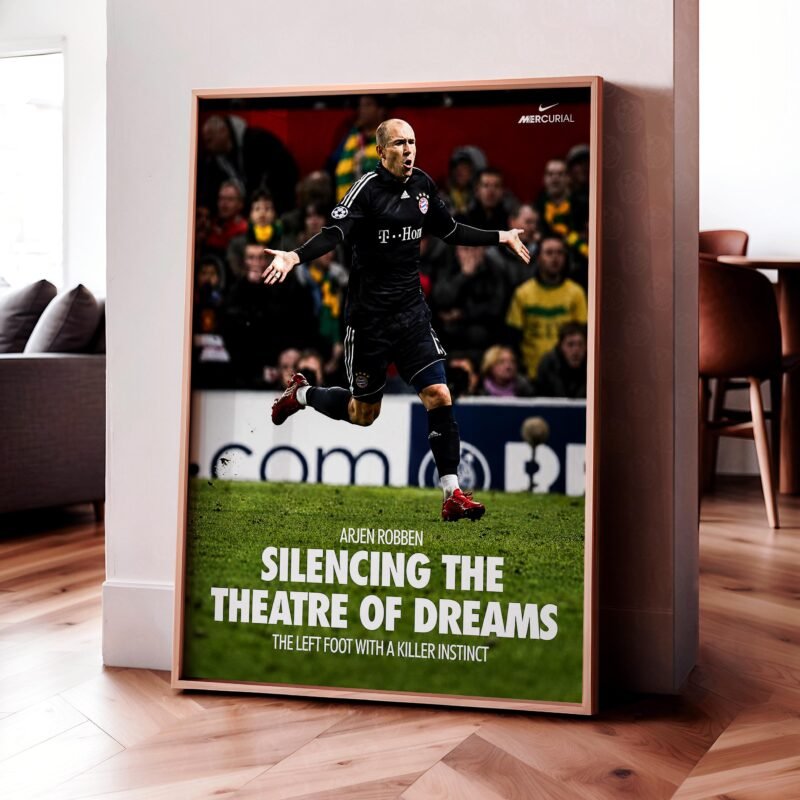 Arjen Robben 'Silencing The Theatre Of Dreams' Poster
