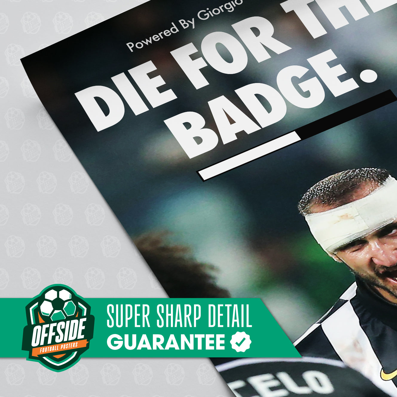 Giorgio Chiellini 'Die For The Badge' Poster - Image 3