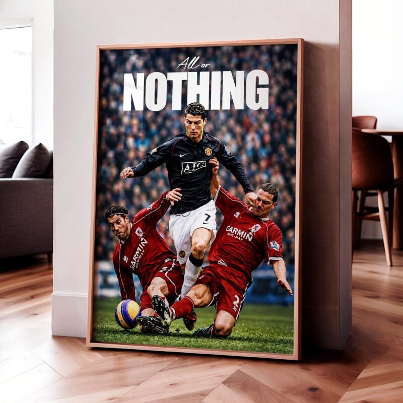 Cristiano Ronaldo 'All Or Nothing' Poster