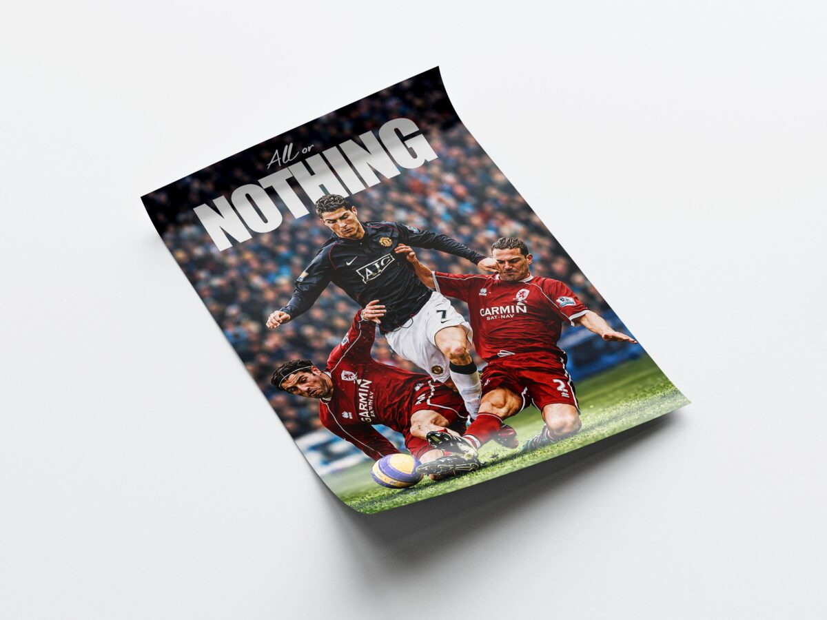 Cristiano Ronaldo 'All Or Nothing' Poster - Image 4