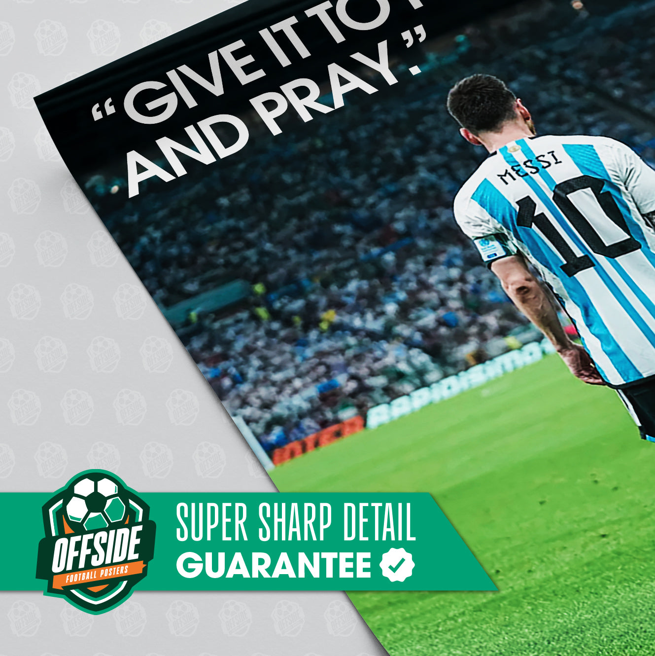 Lionel Messi 'Give It To Him And Pray' Poster - Image 3