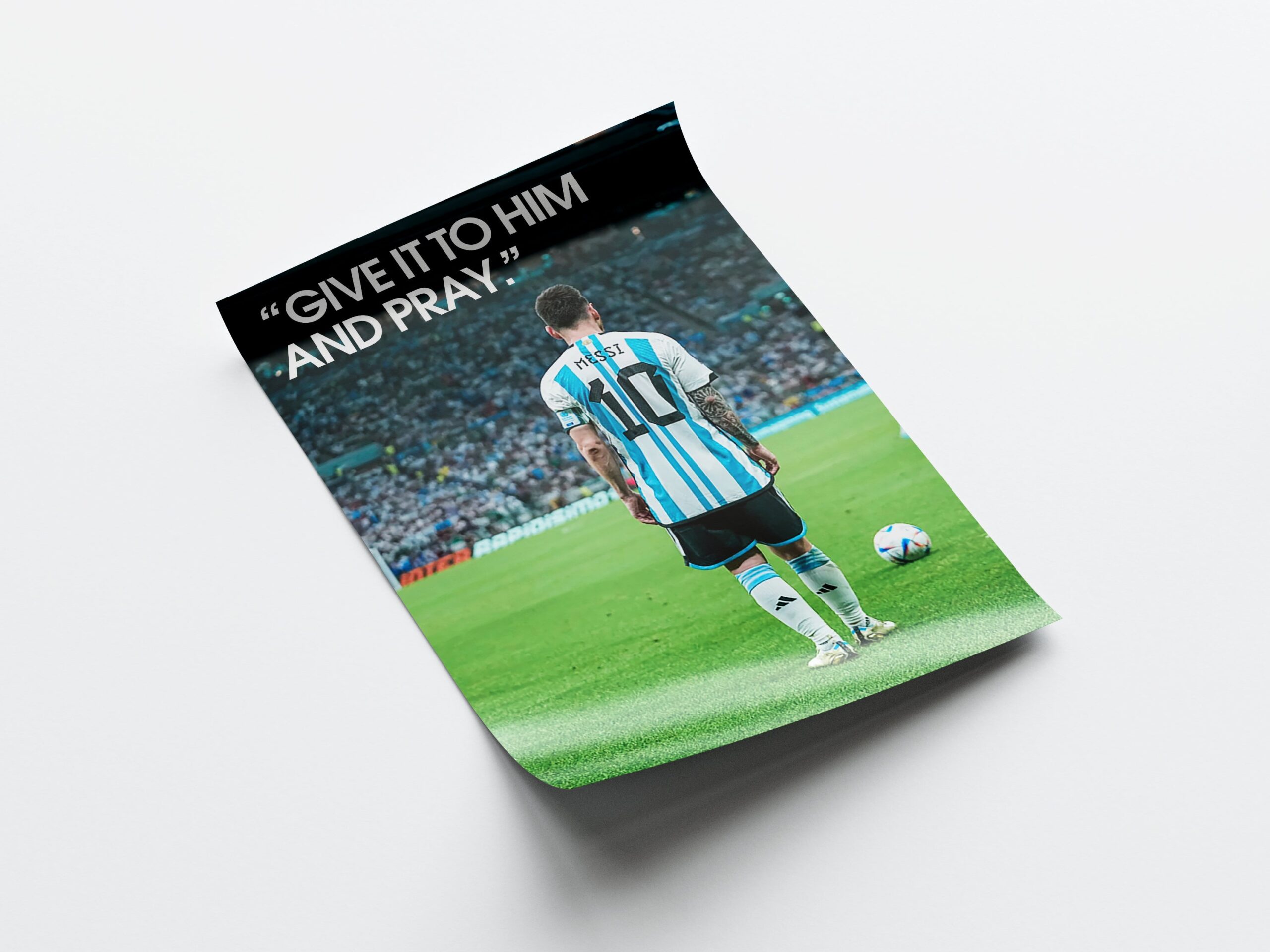 Lionel Messi 'Give It To Him And Pray' Poster - Image 4