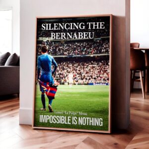 Lionel Messi 'Silencing The Bernabeu' Poster