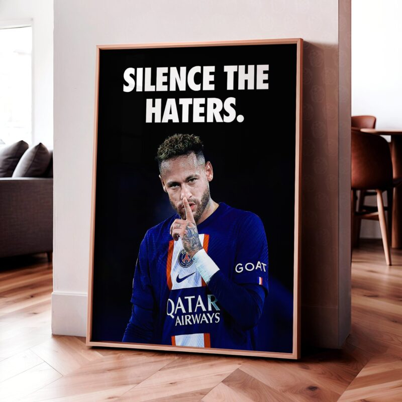 Neymar 'Silence The Haters' Poster
