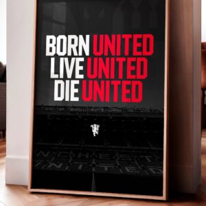 Manchester United 'Born, Live, Die Untied' Poster