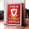 Liverpool 'This Is Anfield Sign' Poster