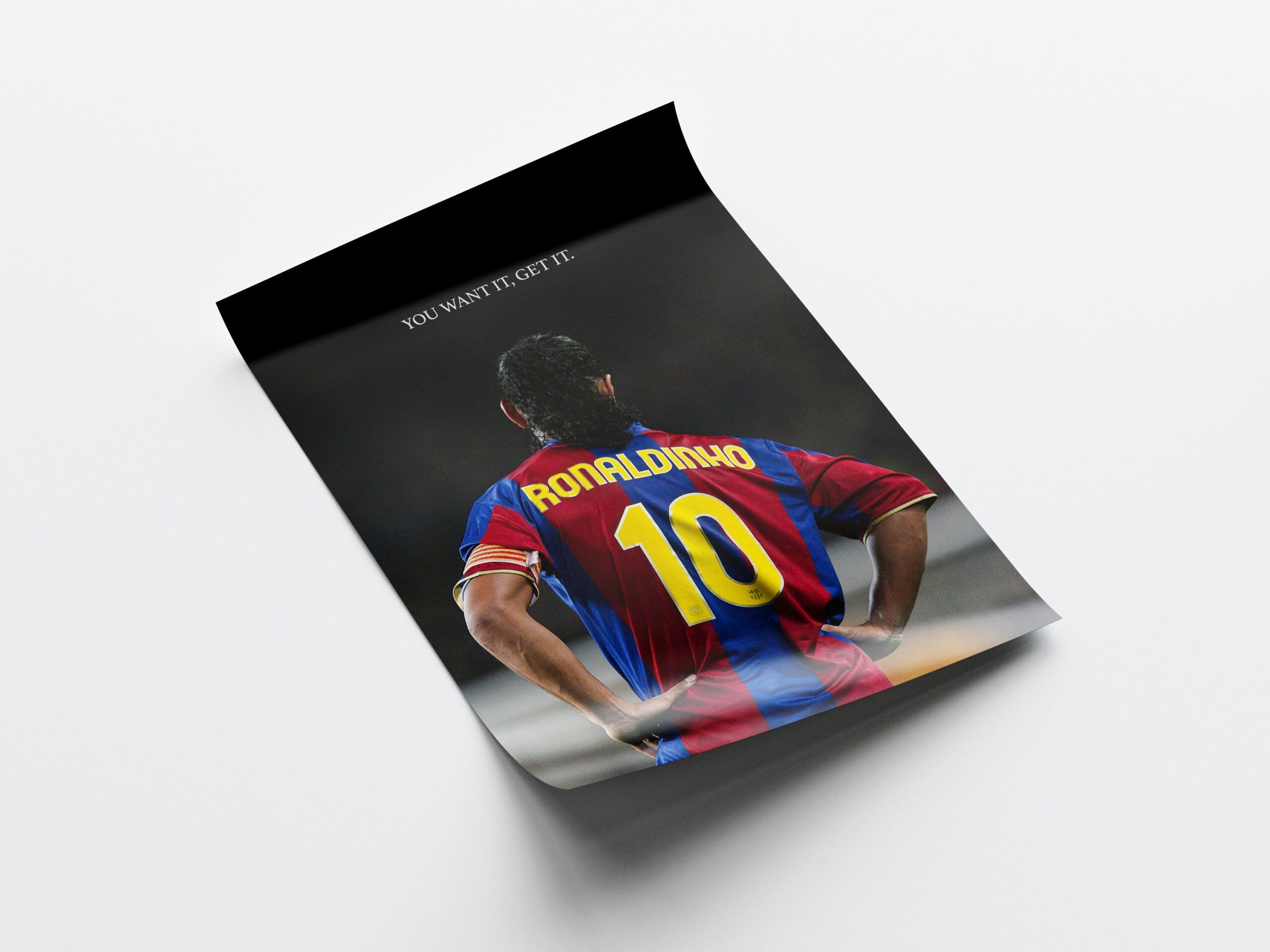 Ronaldinho 'You Want It, Get It.' Poster - Image 4